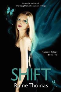 Excerpt of Shift by Raine Thomas