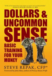 Dollars & Uncommon Sense by Steve Repak