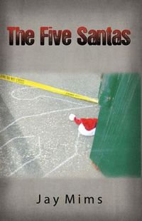 The Five Santas by Jay Mims