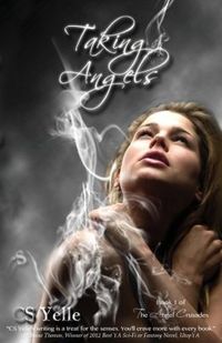 Taking Angels by C.S. Yelle