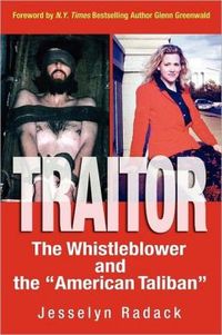 Traitor by Jesselyn A. Radack