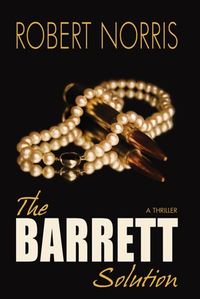 The Barrett Solution by Robert Norris