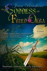 The Goddess of Fried Okra by Jean Brashear