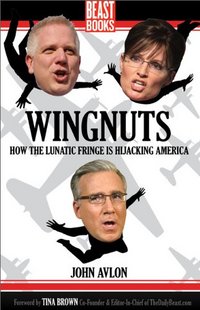 Wingnuts by John Avlon