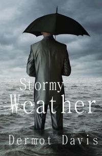 Stormy Weather by Dermot Davis