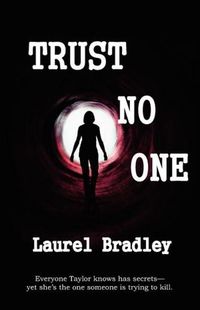 Trust No One by Laurel Bradley