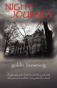Night Journey by Goldie\ Browning