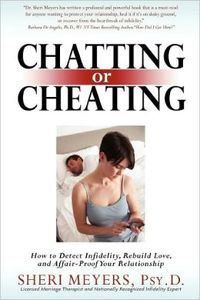 Chatting Or Cheating by Sheri Meyers