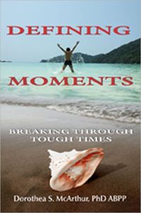 Defining Moments by Dorothea S. McArthur