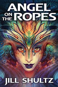 Angel on the Ropes by Jill Shultz