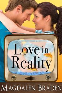 Love in Reality by Magdalen Braden