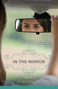 Excerpt of In the Mirror by Kaira Rouda