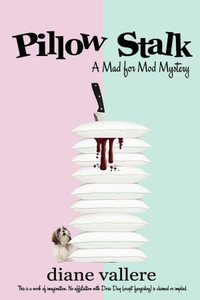 Pillow Stalk by Diane Vallere