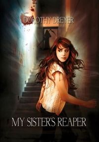 My Sister's Reaper by Dorothy Dreyer