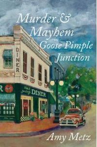 Murder & Mayhem In Goose Pimple Junction