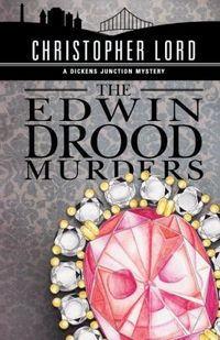 The Edwin Drood Murders by Christopher Lord