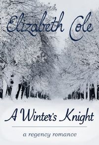 A Winter's Knight by Elizabeth Cole
