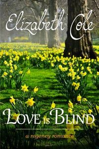 Love Is Blind by Elizabeth Cole