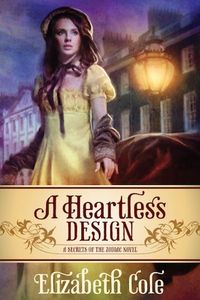 A Heartless Design by Elizabeth Cole