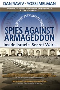 Spies Against Armageddon by Dan Raviv