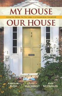 My House Our House by Karen M. Bush