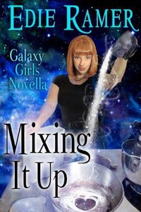 Mixing It Up by Edie Ramer