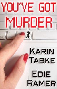 Excerpt of You've Got Murder by Karin Tabke