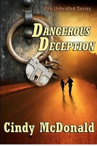 Dangerous Deception by Cindy McDonald