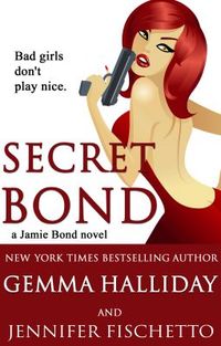 Secret Bond by Gemma Halliday