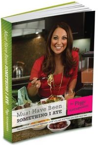 Must Have Been Something I Ate by Peggy Kotsopoulos