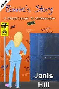 Bonnie's Story: A Blonde's Guide to Mathematics