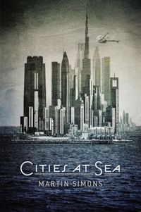 Cities at Sea by Martin Simmons