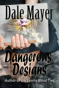 Dangerous Designs by Dale Mayer