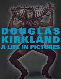 A Life in Pictures by Douglas Kirkland