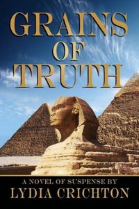 Grains Of Truth by Lydia Crichton