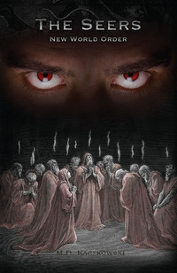 The Seers: New World Order by M.D. Kaczkowski