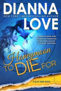 Honeymoon To Die For by Dianna Love