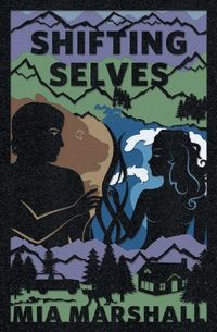 Shifting Selves by Mia Marshall