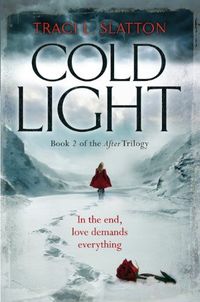 Cold Light by Traci L. Slatton