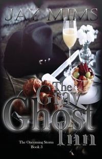 The Gray Ghost Inn by Jay Mims