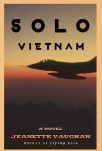 Solo Vietnam by Jeanette Vaughan