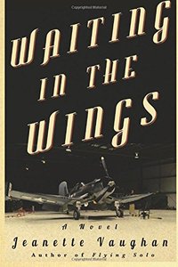 Waiting in the Wings by Jeanette Vaughan