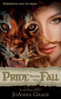 Excerpt of Pride Before the Fall by JoAnna Grace
