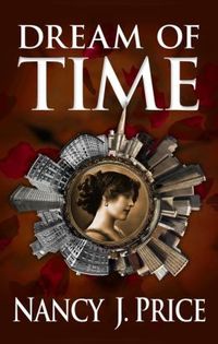 Dream of Time by Nancy J. Price