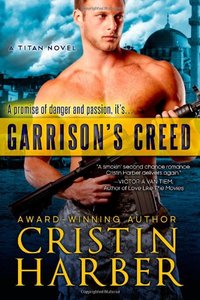 Garrison's Creed by Cristin Harber