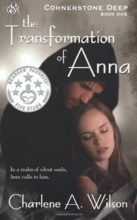 Excerpt of The Transformation of Anna by Charlene A. Wilson