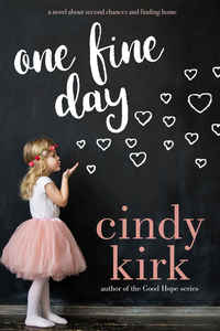 Win Love and Luck: ONE FINE DAY eBook + $10 Amazon Gift Card from Cindy Kirk!
