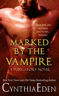 Marked by the Vampire by Cynthia Eden