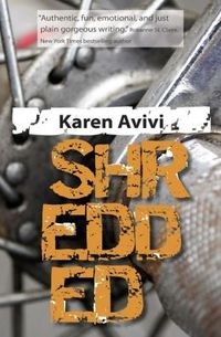 Shredded by Karen Avivi