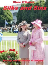 Silks And Sins by Clare O'Beara